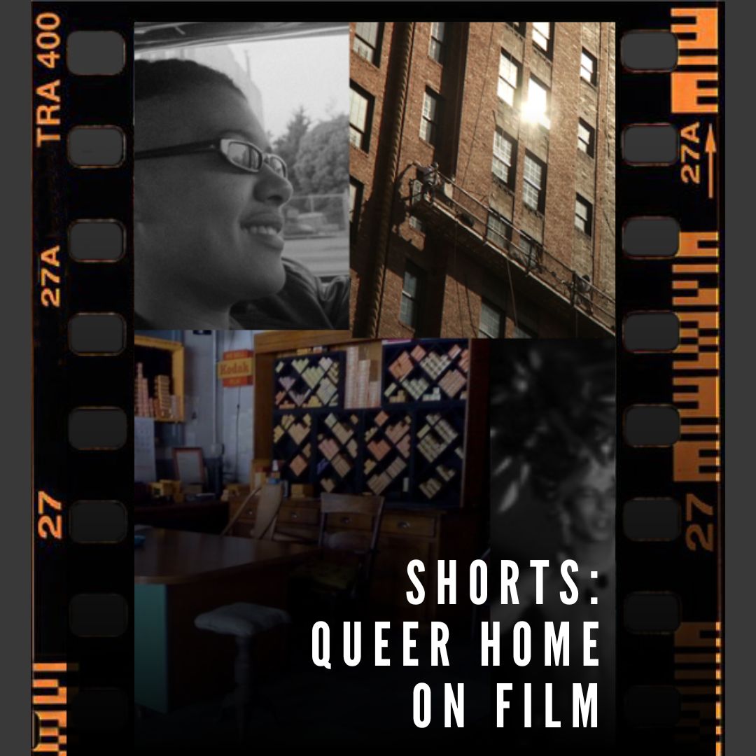 Film Screening | Queer Home on Film: A Shorts Program flyer