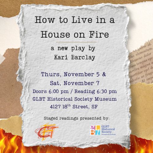 Performance & Talkback | How to Live in a House on Fire (Staged Reading Series) flyer
