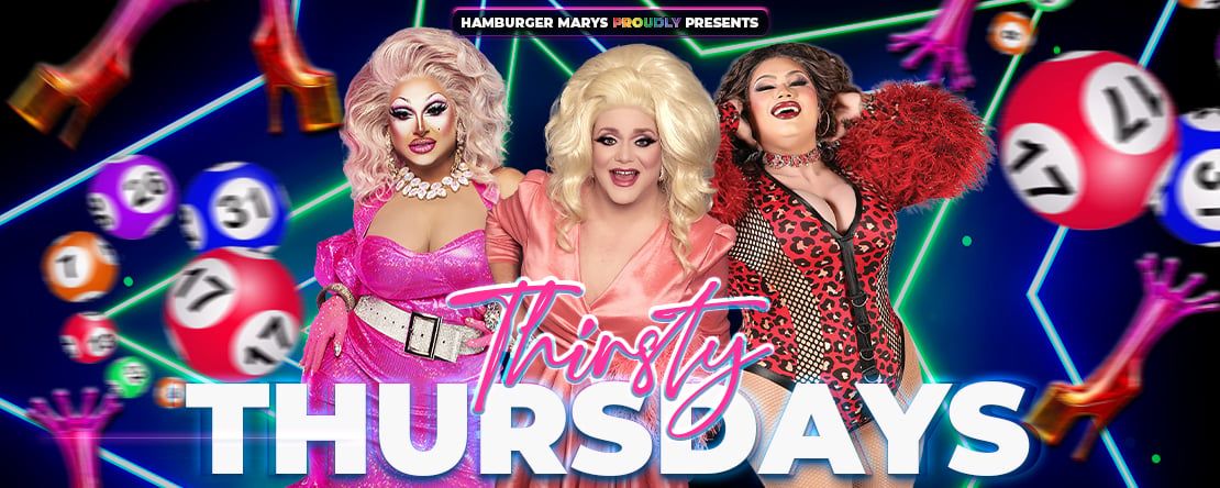 Thirsty Thursdays - Drag Show flyer