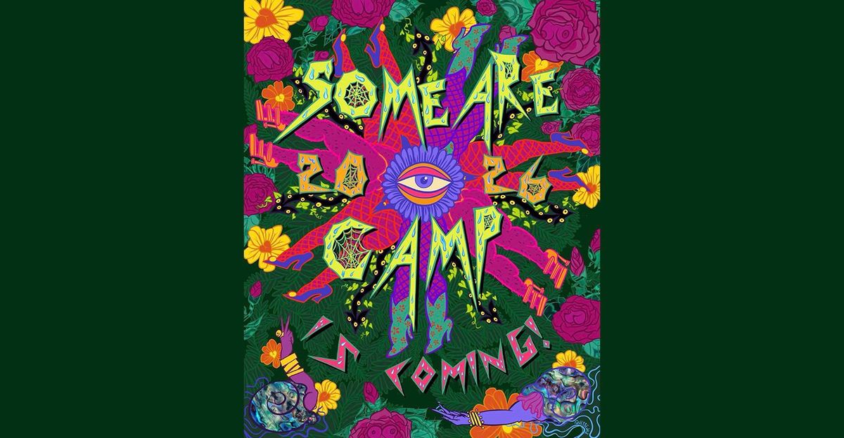 Some Are Camp, 2026 flyer
