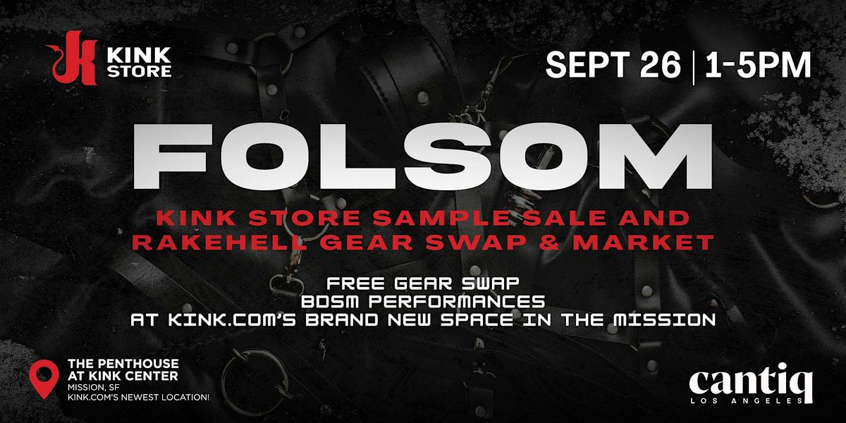 Folsom Kink Store Sample Sale X RakeHell Makers Market and FREE Gear Swap flyer