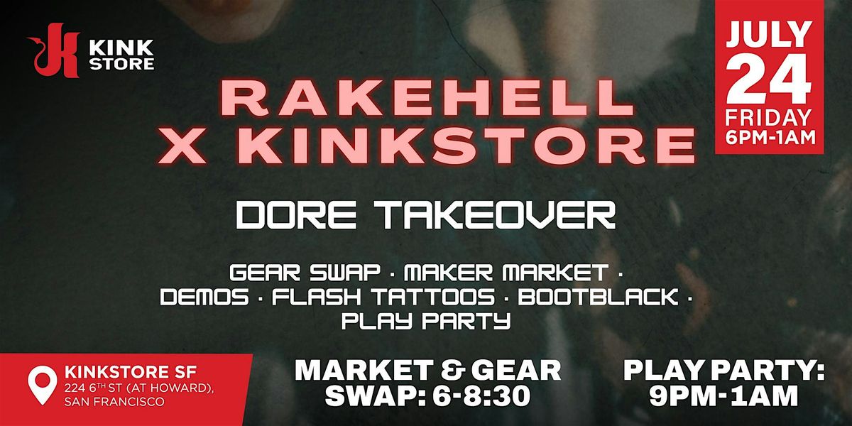 RAKEHELL x KINK STORE: DORE TAKEOVER flyer