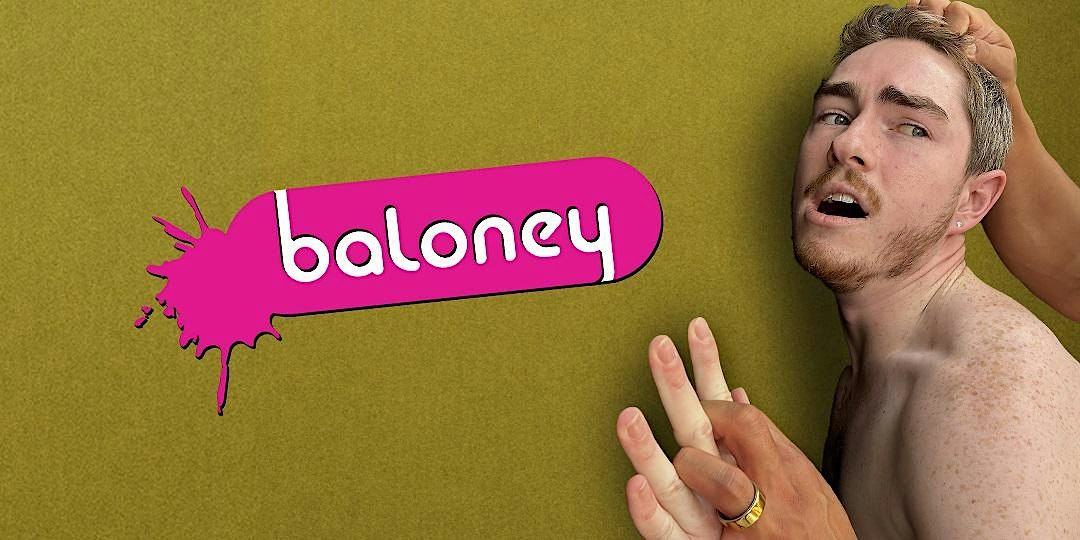 BALONEY CUMS BACK! flyer