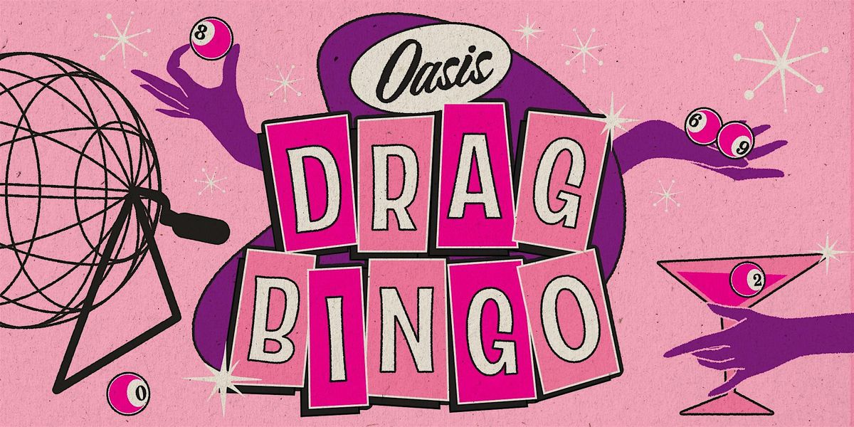 Oasis Drag Bingo w/ Carnie Asada! flyer