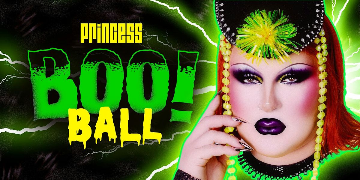 Princess Halloween: BOO! Ball w/ JANE DON'T (10/30) flyer