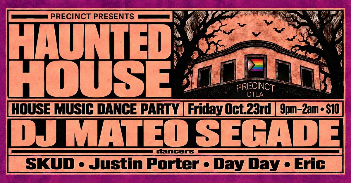 Haunted House with DJ Mateo Sagade flyer