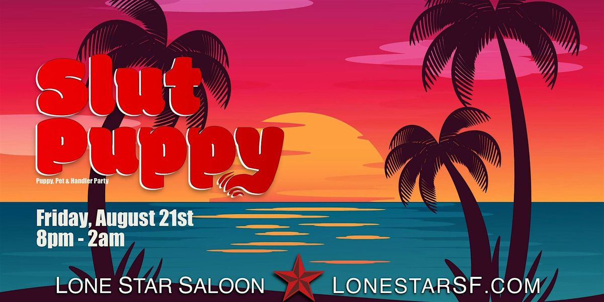 Slut Puppy: Summer Sunset flyer
