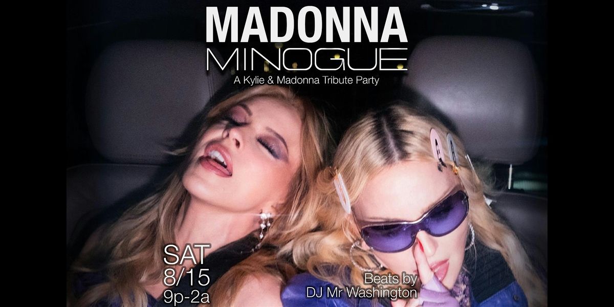 MADONNA MINOGUE- a Tribute to the Queens of Pop! flyer