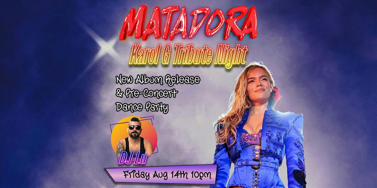 MATADORA- KAROL G Tribute Night in the Castro! flyer
