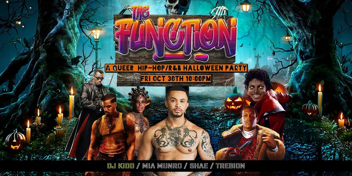 The Function- A Queer Hip-Hop/ R&B Halloween Party in the Castro flyer