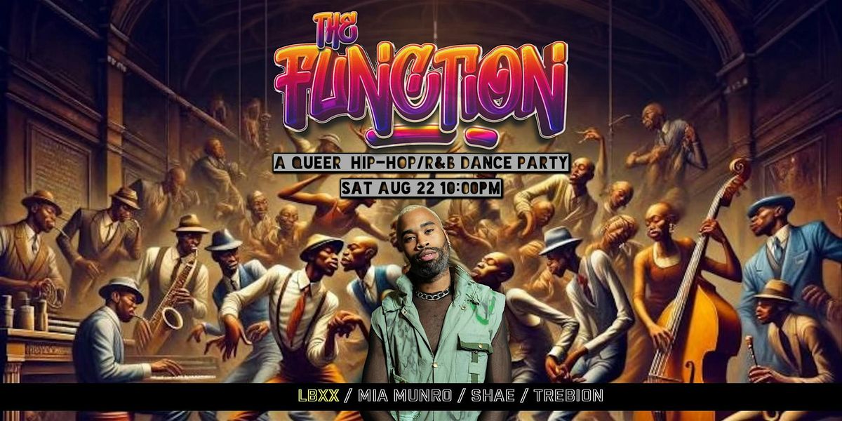 The Function- A Queer Hip-Hop/ R&B Party in the Castro flyer