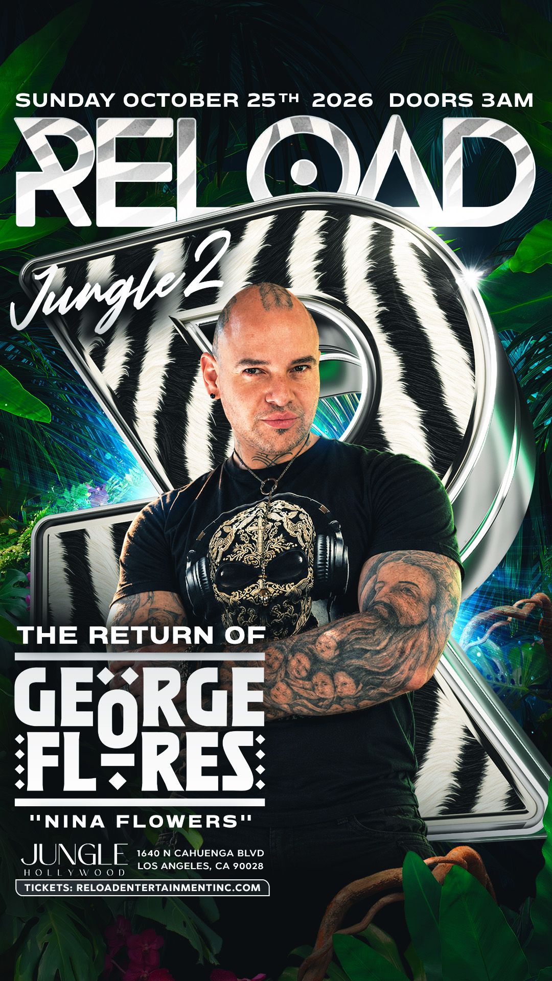 GEORGE FLORES "NINA FLOWERS" RETURNS FOR RELOAD JUNGLE 2 flyer