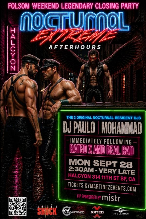 NOCTURNAL EXTREME Folsom legendary closing party flyer