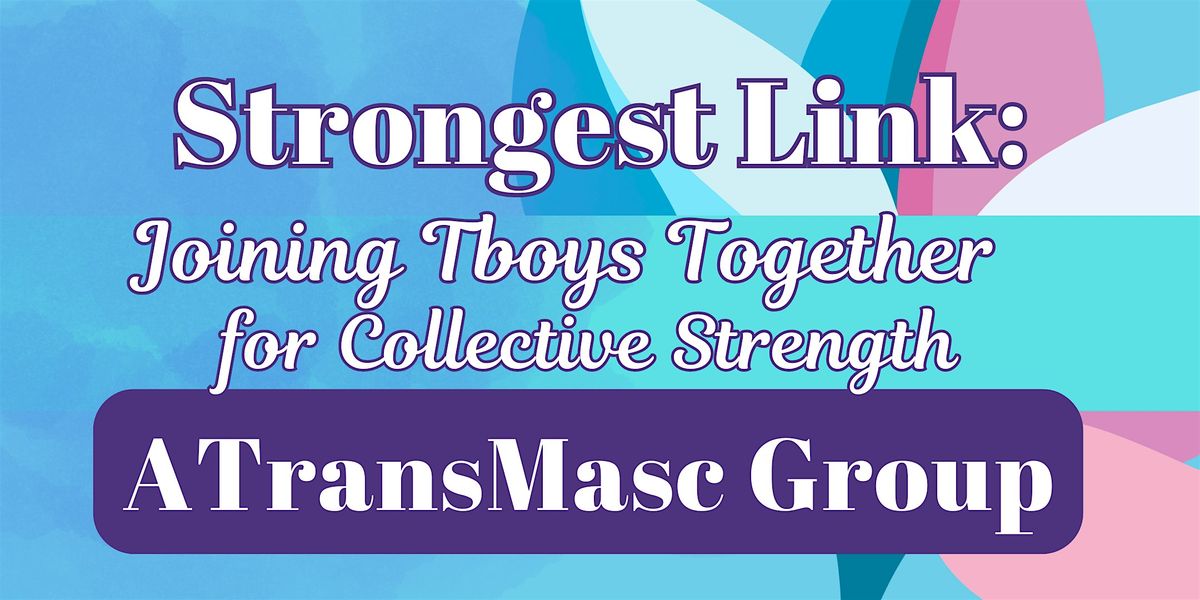 Strongest Link: Joining Tboys Together for Collective Strength flyer