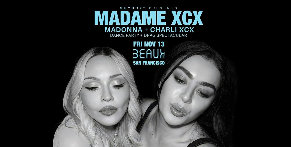 MADAME XCX: Madonna + Charli xcx night - presented by ShyBoy® flyer
