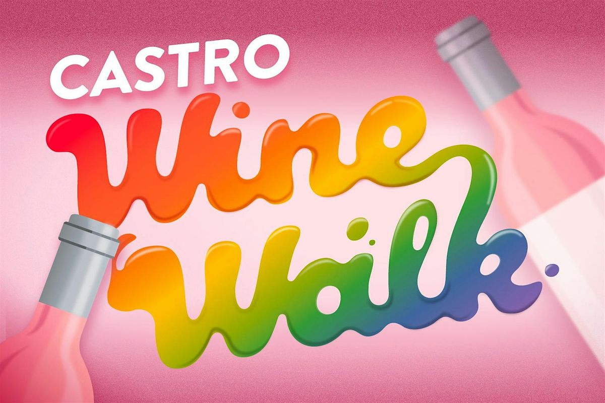Castro Wine Walk Fall Edition flyer