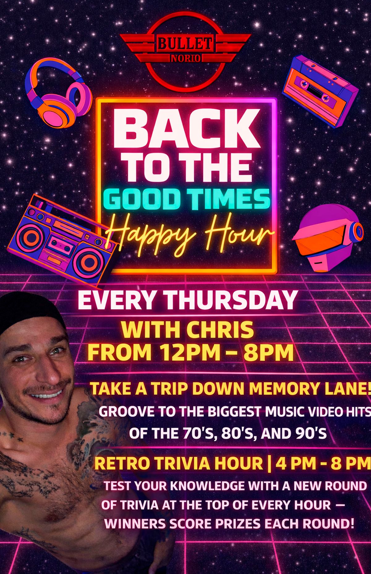 BACK TO THE GOOD TIMES HAPPY HOUR with CHRIS flyer