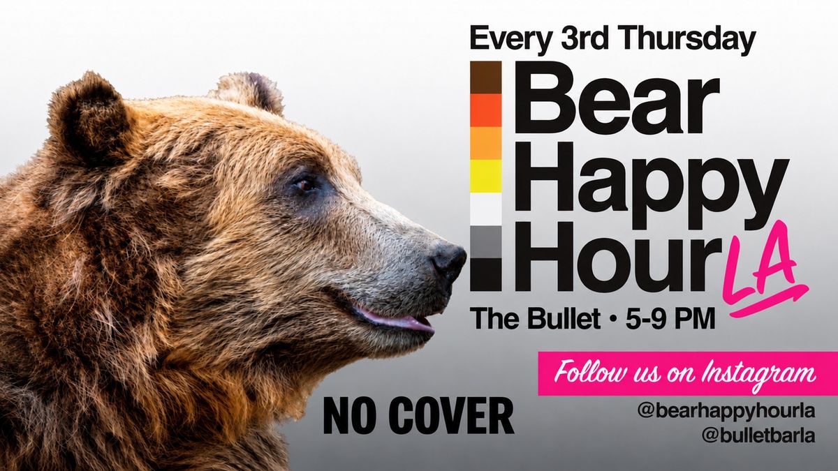 BEAR HAPPY HOUR LA flyer