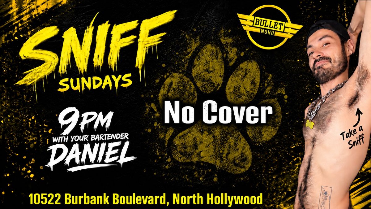 SNIFF SUNDAYS with BARTENDER DANIEL flyer