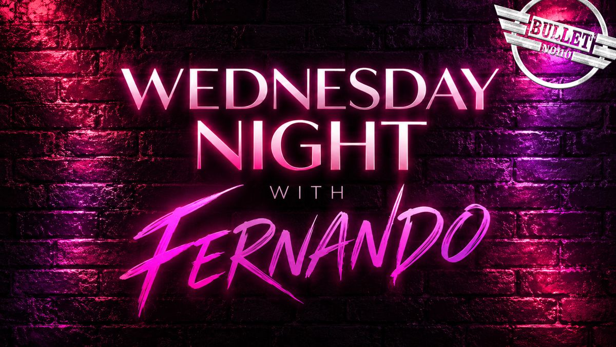 Wednesday Night w/ Fernando flyer