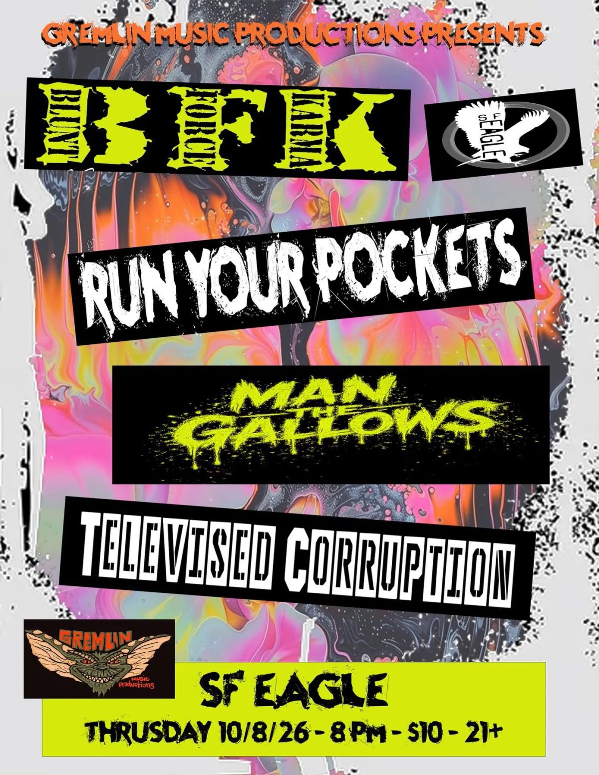 Live Music: BFK / Run Your Pockets / Man The Gallows / Televised Corruption flyer