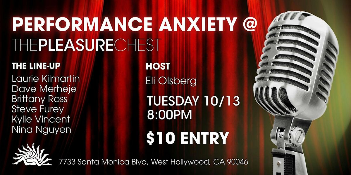 PERFORMANCE ANXIET COMEDY NIGHT @ THE PLEASURE CHEST flyer