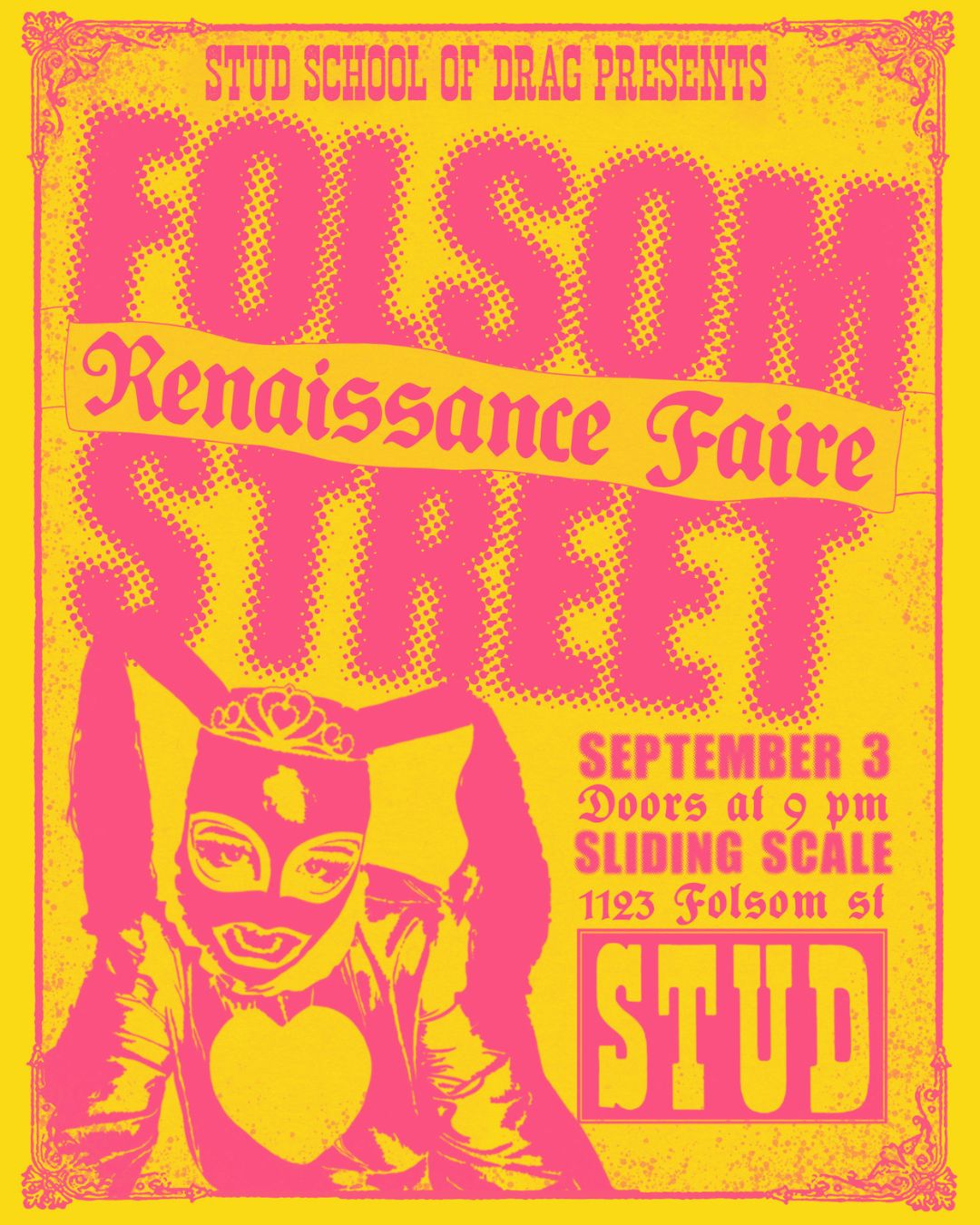 STUD SCHOOL OF DRAG: Folsom Street Renaissance Fair flyer