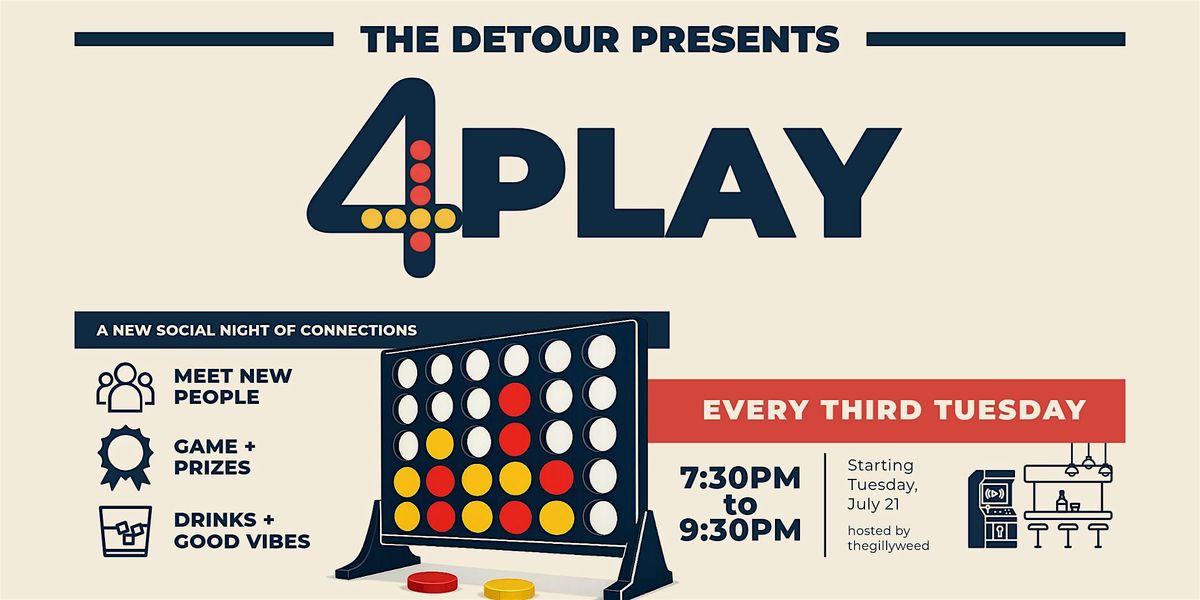 Introducing 4Play—The Detour’s new monthly Connect 4 social night! flyer