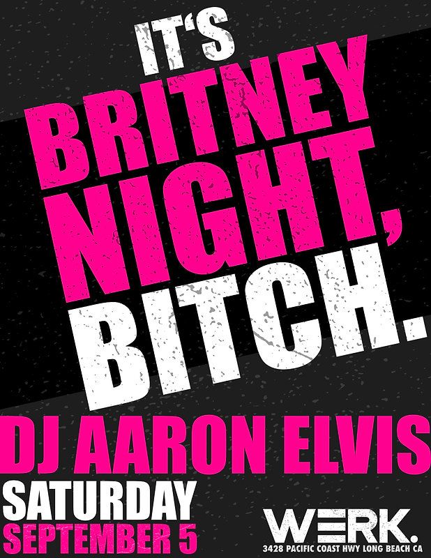 ITS BRITNEY NIGHT, BITCH! flyer