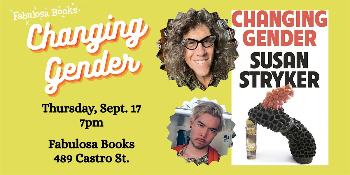 Changing Gender by Susan Stryker flyer