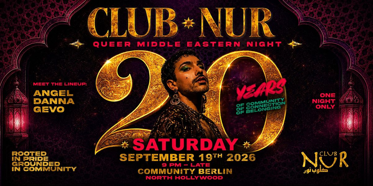 CLUB NUR  - Queer Middle Eastern Night— 20 Year Anniversary flyer