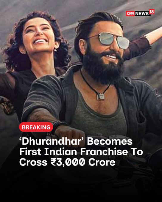 Dhurandhar Franchise Registers Record Rs 3000 Crore Worldwide
