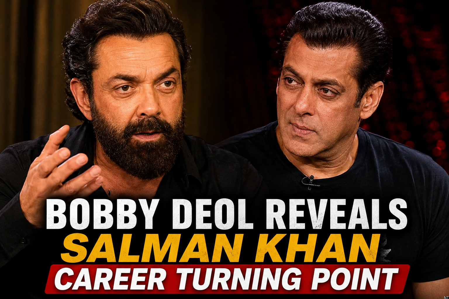 Bobby Deol Reveals Salman Khan Career Turning Point