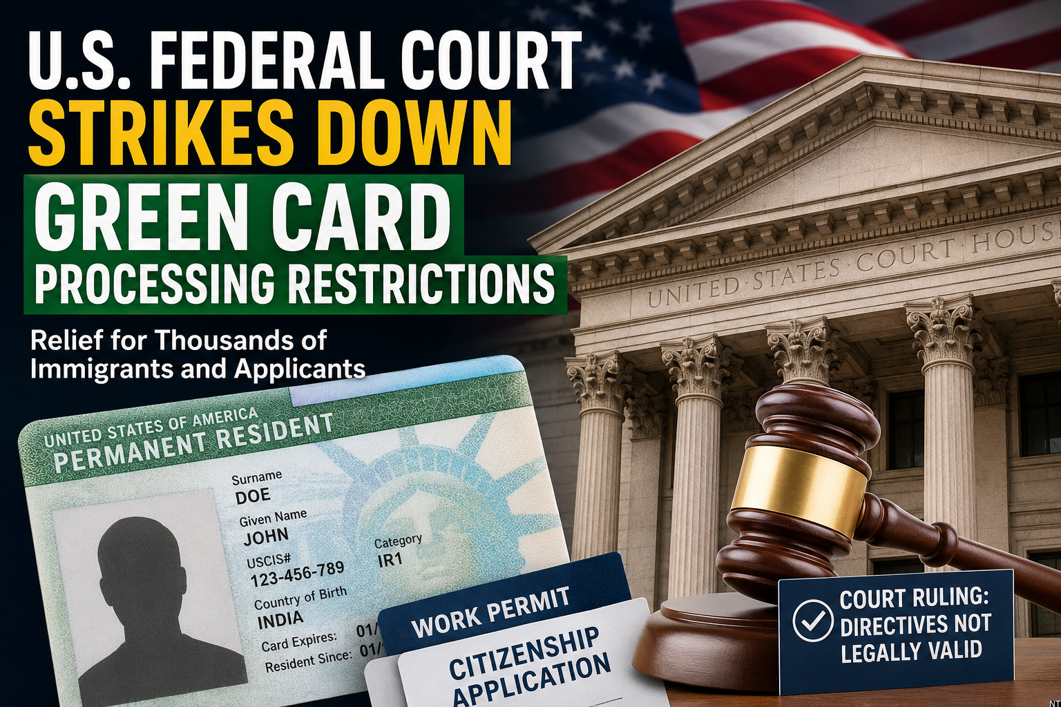 U.S. Court Strikes Down Green Card Processing Restrictions