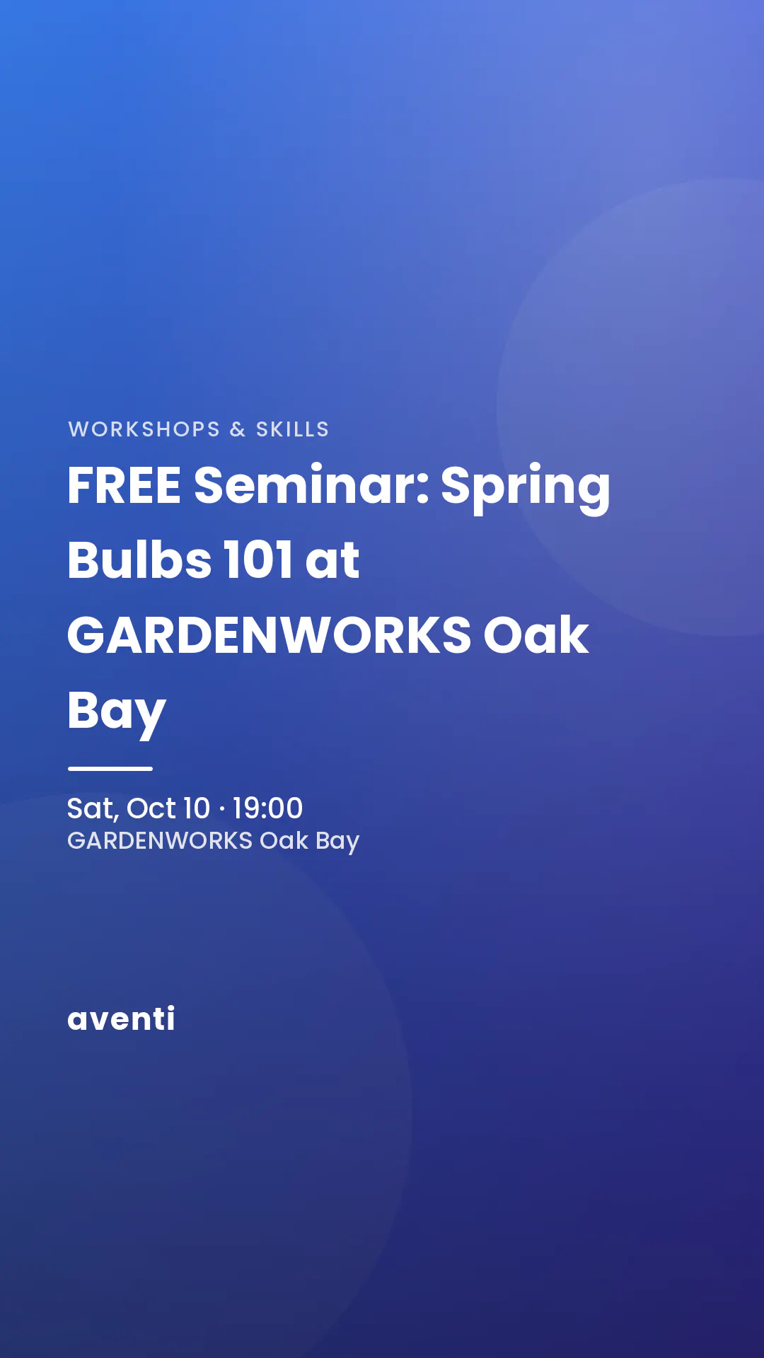 FREE Seminar: Spring Bulbs 101 at GARDENWORKS Oak Bay