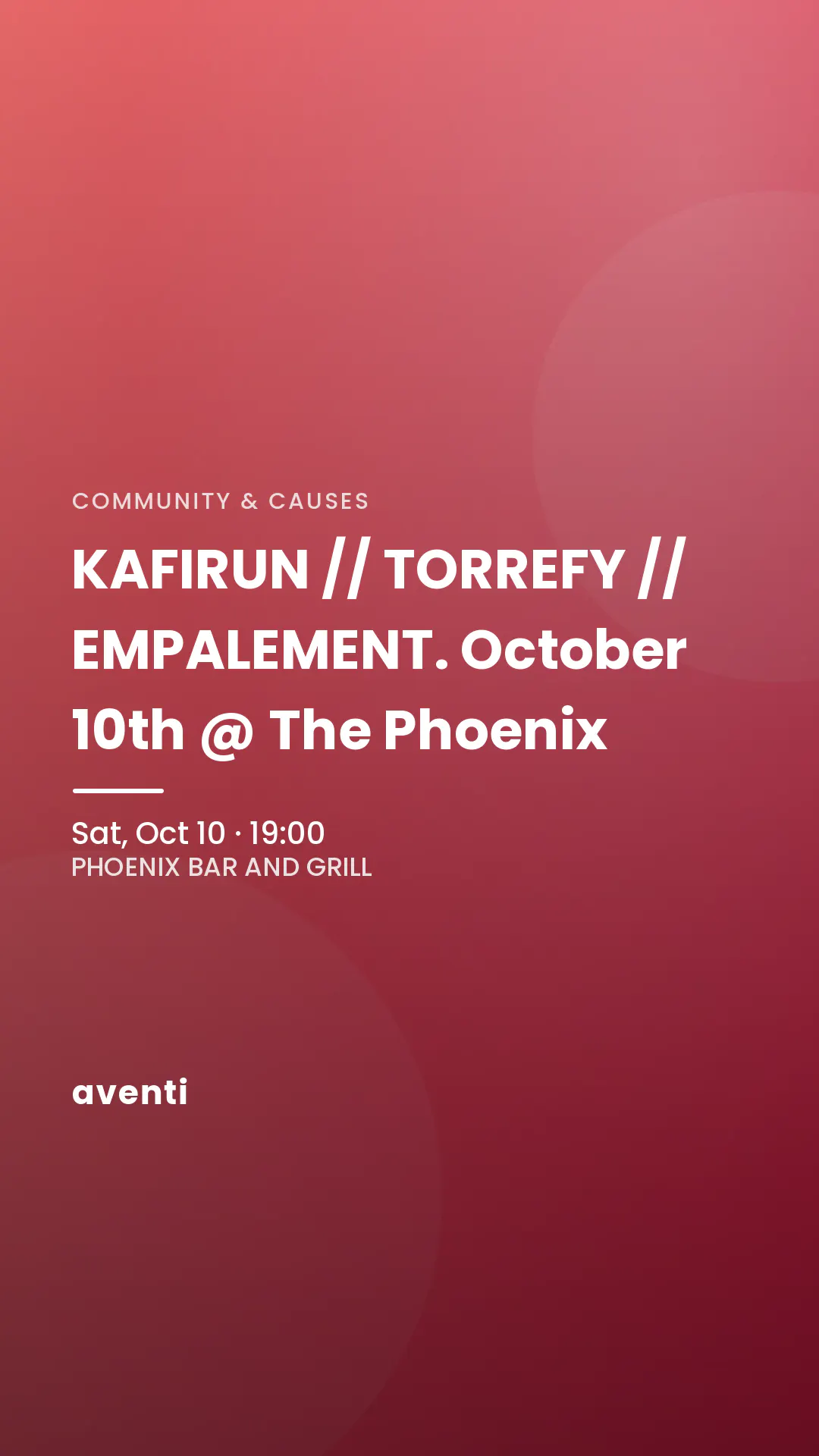KAFIRUN // TORREFY // EMPALEMENT. October 10th @ The Phoenix