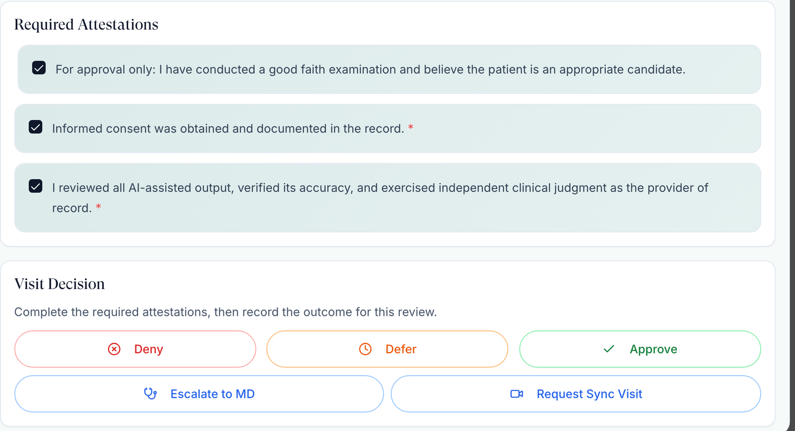 Required Attestations with all three boxes ticked above the Deny, Defer, Approve, Escalate to MD and Request Sync Visit buttons