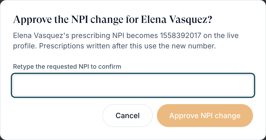 Approve the NPI change dialog asking to retype the requested NPI, with Cancel and a disabled Approve NPI change button