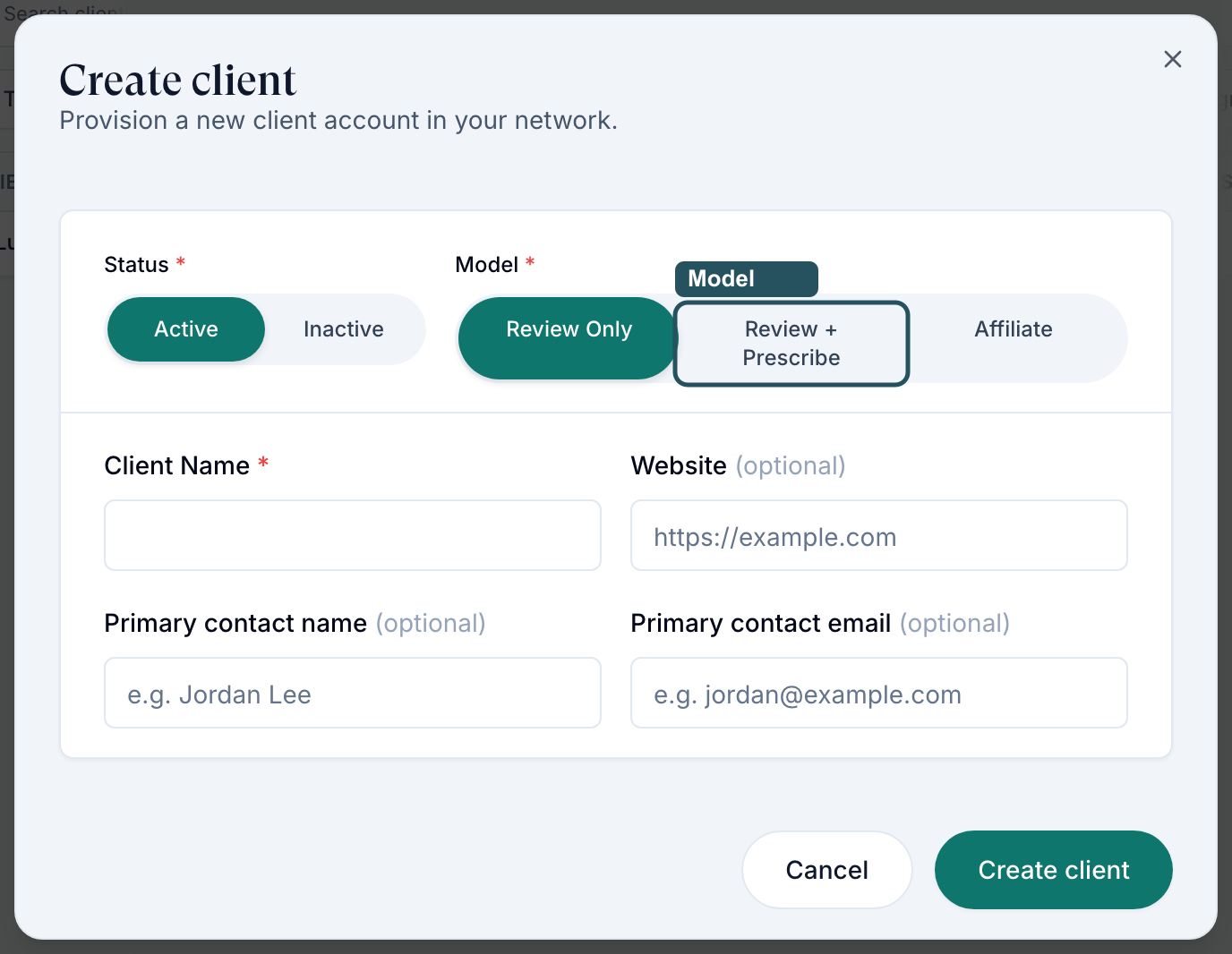 Create client dialog with Status Active or Inactive, Model Review Only, Review + Prescribe or Affiliate, Client Name, Website and primary contact fields