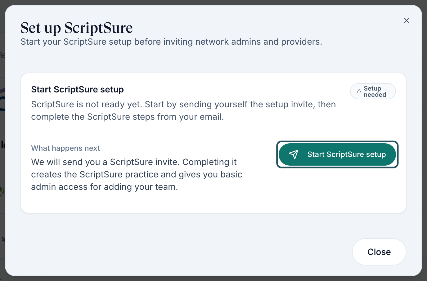 Set up ScriptSure dialog: Start ScriptSure setup card with Setup needed badge, What happens next, and the Start ScriptSure setup button