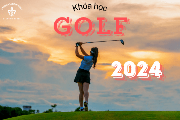 Khóa học golf 2024 tại LSG Diamond Class