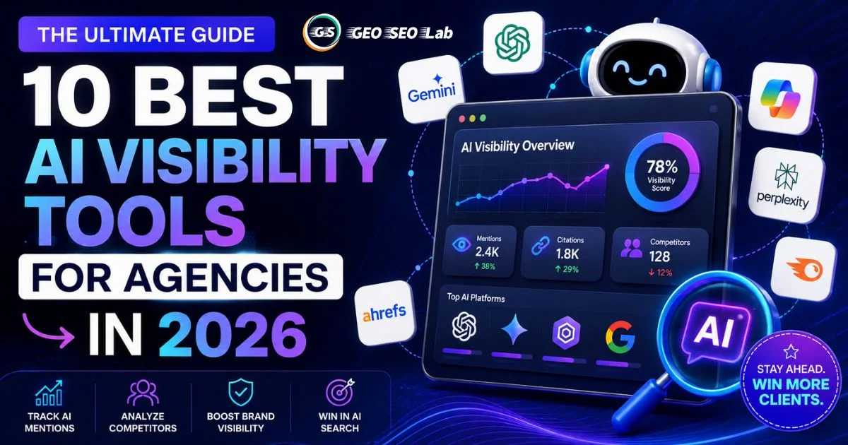 Best AI Visibility Tools for Companies & Agencies in 2026: 10 GEO SEO Platforms