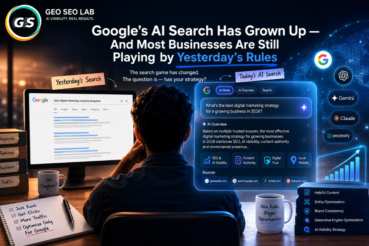 Google's AI Search Has Grown Up — And Most Businesses Are Still Playing by Yesterday's Rules