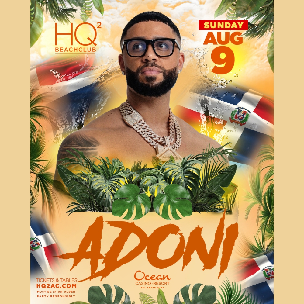 DJ ADONI Live 08/09 at HQ2 Beachclub Atlantic City
