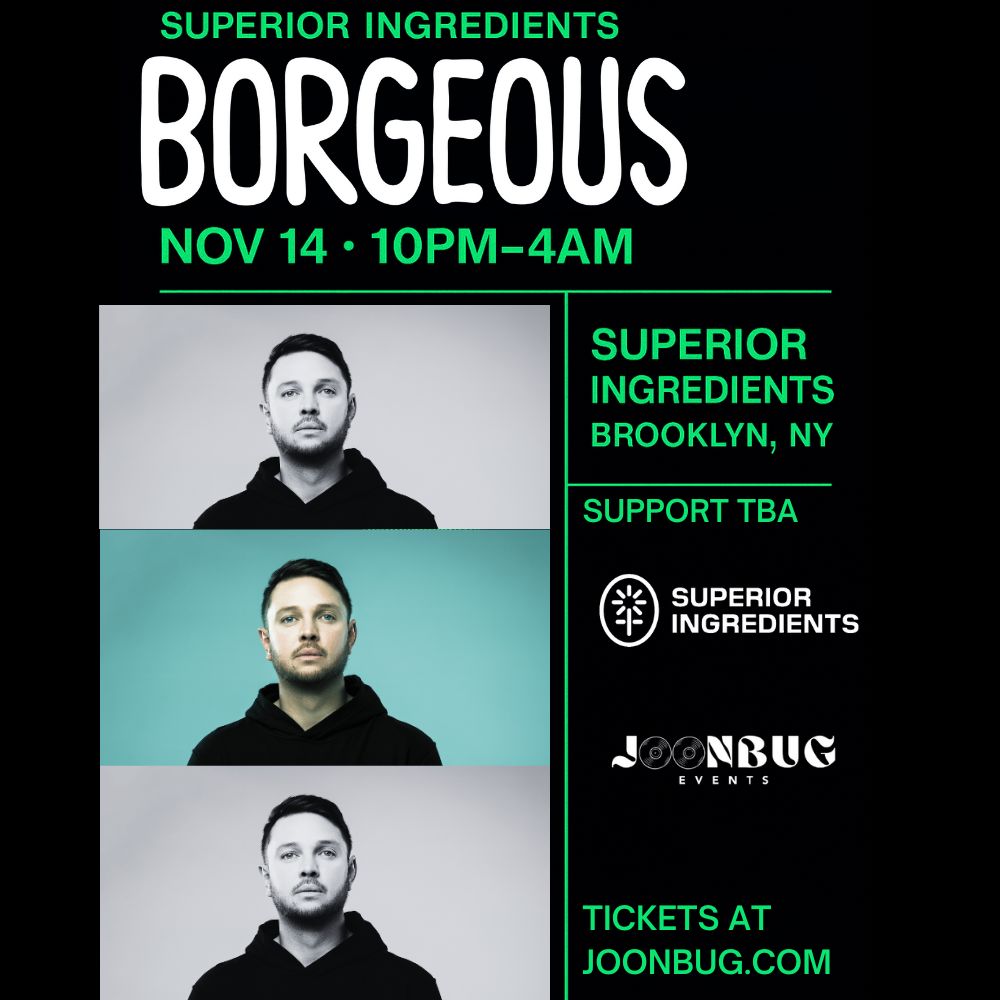Borgeous Live at Superior Ingredients Brooklyn – Nov 14, 2025