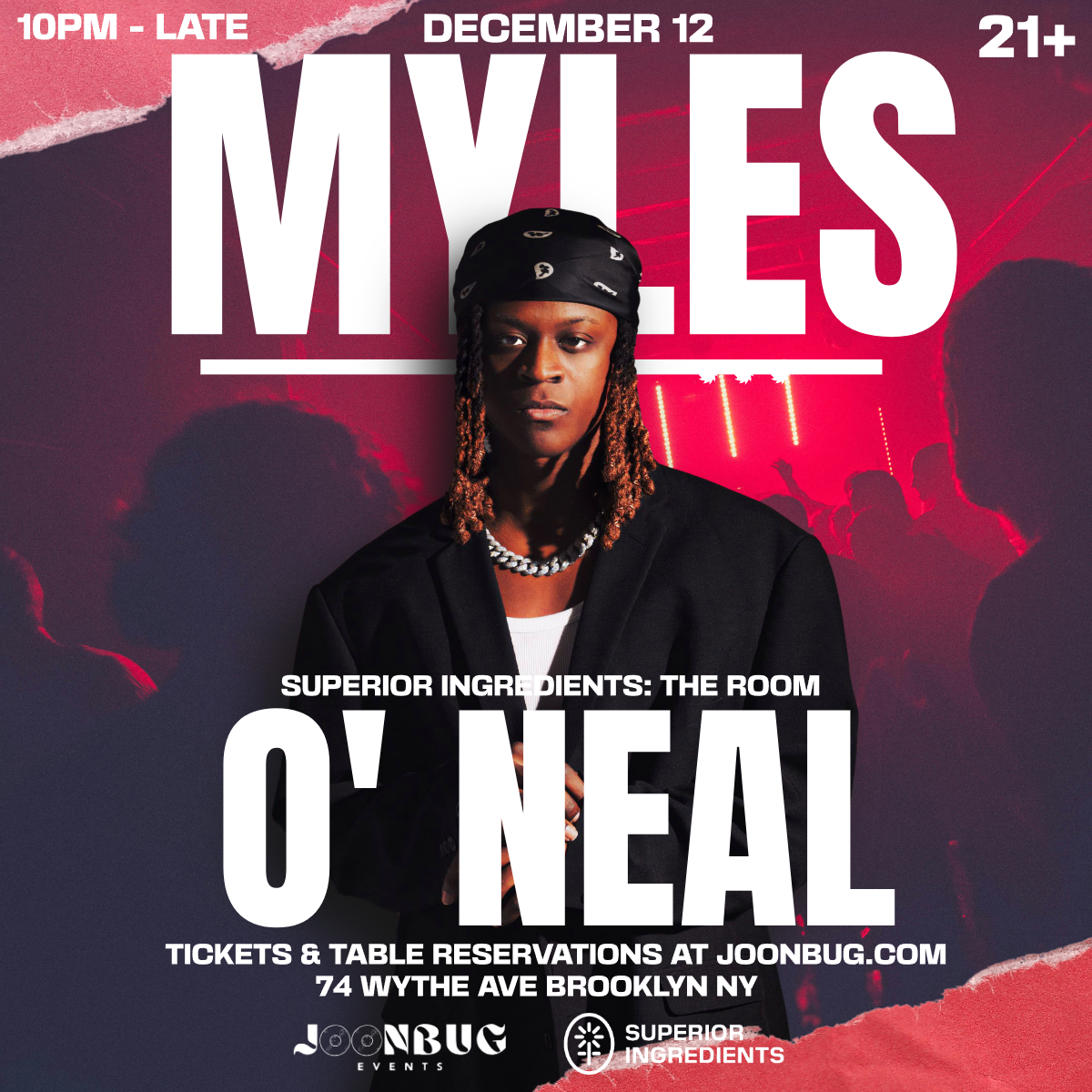Superior Ingredients The Room Club Presents: DJ Myles O'Neal