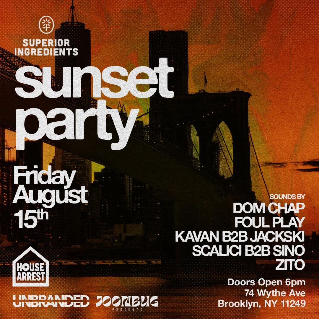 Superior Ingredients Sunny Side Up Day Party DJ Dom Chap
