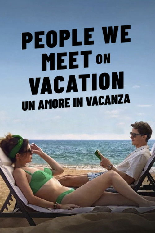 Locandina di People we meet on vacation - Un amore in vacanza (2026)
