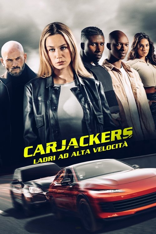 Locandina di Carjackers - Ladri ad alta velocità (2025)