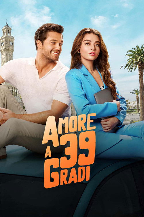 Locandina di Amore a 39 gradi (2024)